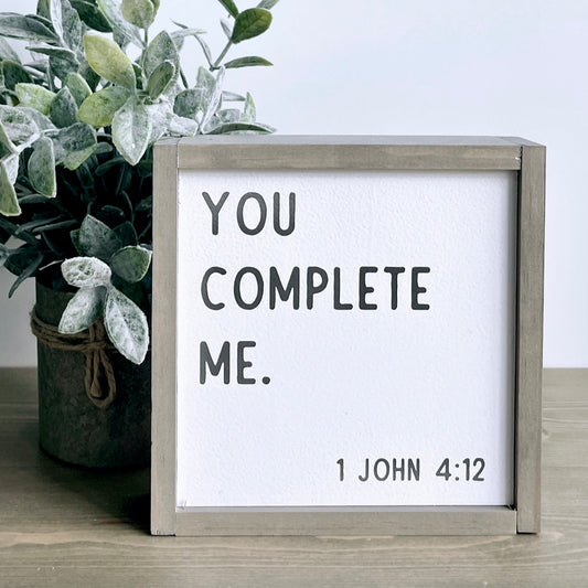 you complete me