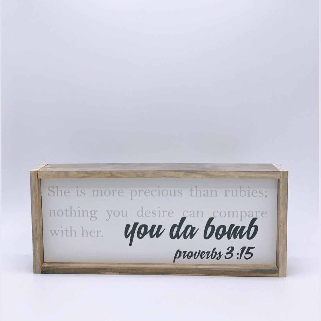 You da bomb (Prov 3:15)